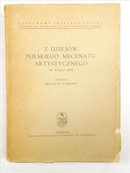 Z dziejów polskiego mecenatu artystycznego w wieku XVII