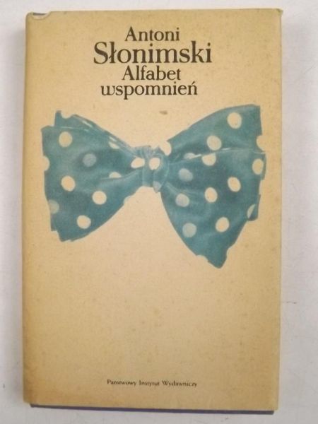 Słonimski Antoni - Alfabet wspomnień