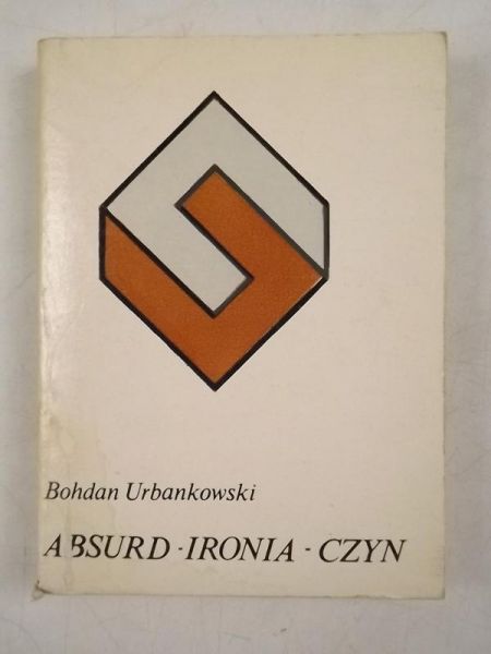 Absurd - Ironia - Czyn