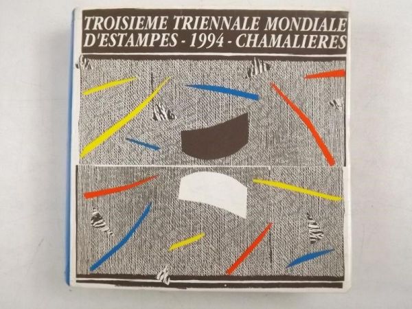 Troisieme Triennale Mondiale D' Estampes  1994  Chamalieres