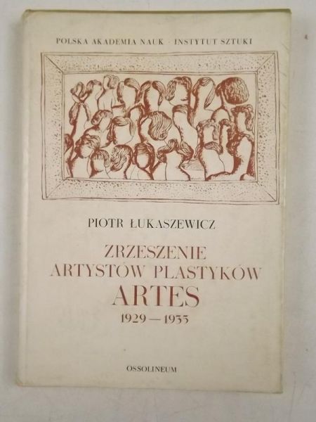 Studia z historii sztuki, tom XXIV, Zrzeszenie artystów plastyków Artes 1929 - 1935