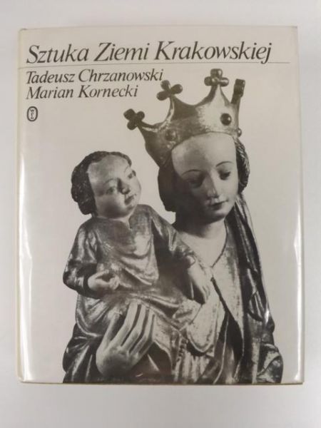 Chrzanowski Tadeusz, Kornecki Marian  - Sztuka Ziemi Krakowskiej, autograf