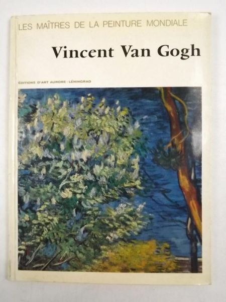 Les maîtres de la peinture mondiale: Vincent Van Gogh