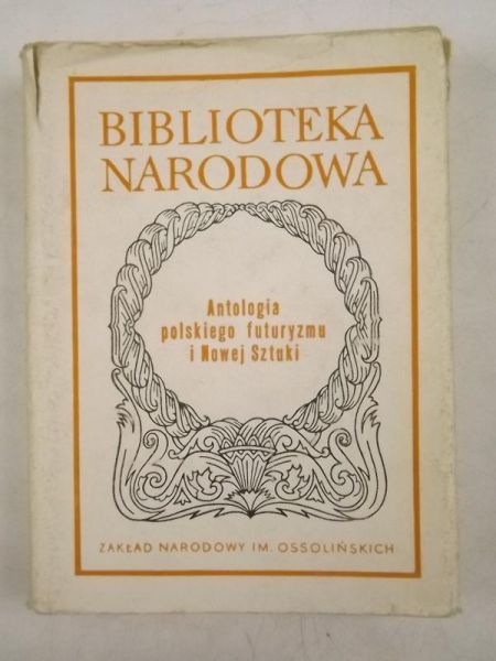 Antologia polskiego futuryzmu i Nowej Sztuki, BN