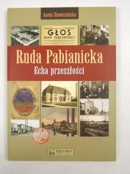 Ruda Pabianicka.  Echa przeszłości