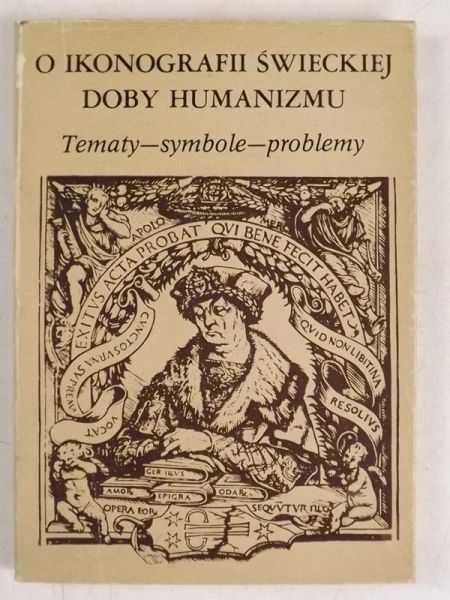 Białostockie Jan (red) - O ikonografii świeckiej doby humanistycznej