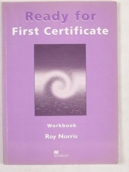 Ready or First Certificate. Workbook