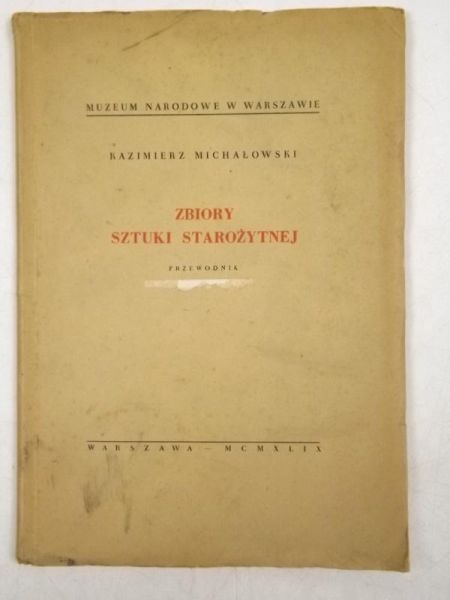 Michałowski Kazimierz - Zbiory sztuki starożytnej, 1949 r.