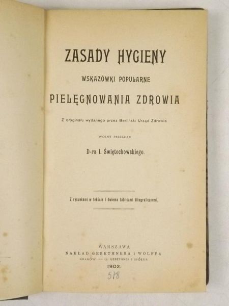 Zasady hygieny. Wskazówki popularne pielęgnowania zdrowia, 1902 r.