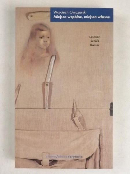 Owczarski Wojciech - Miejsca wspólne, miejsca własne
