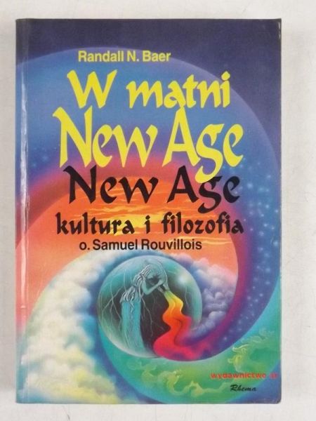 Baer Randall - W matni New Age/ Rouvillois Samuel - New Age kultura i filozofia