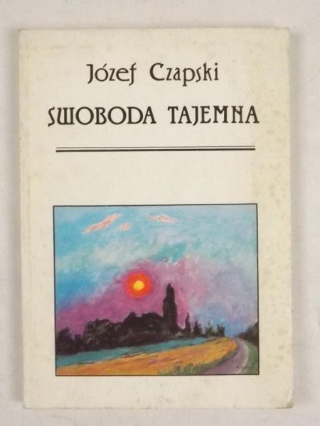 Czapski  - Swoboda tajemna