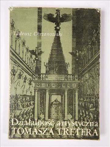 Chrzanowski Tadeusz - Działalność artystyczna Tomasza Tretera