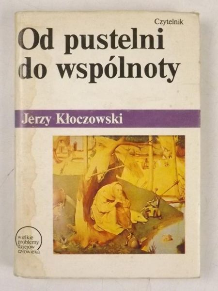 Od pustelni do wspólnoty