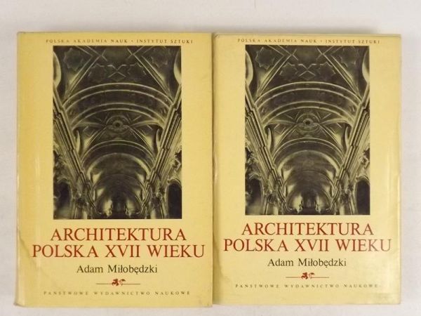 Architektura Polska XVII wieku, t.4 cz.1, 1.1