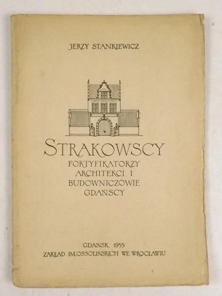 Strakowscy fortyfikatorzy i architekci, i budowniczowie gdańscy