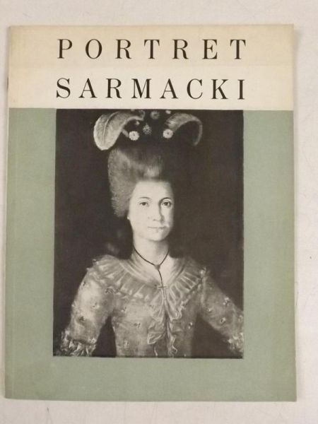 Bohodzewicz Michał (oprac.) - Portret Sarmacki