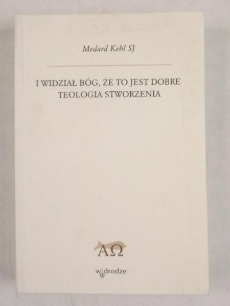 I widział Bóg, że to jest dobre