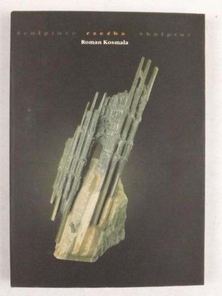 Kosmala Roman - Rzeźba
