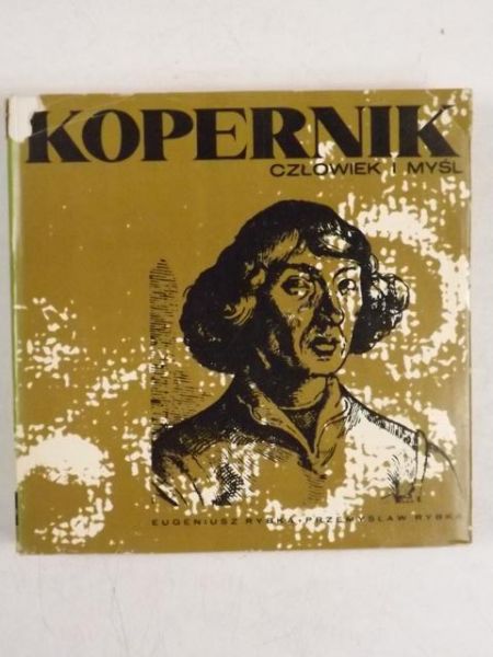 Kopernik. Człowiek i myśl