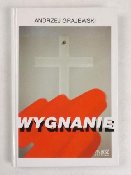 Grajewski Andrzej - Wygnanie