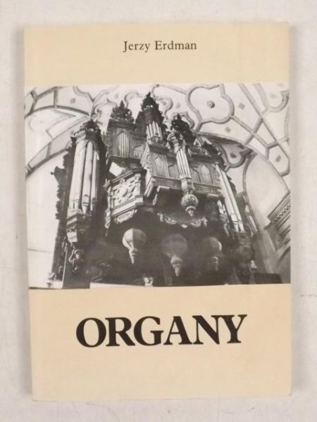 Erdman Jerzy - Organy
