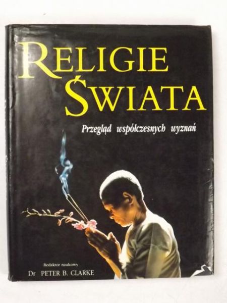 Religie świata. Przegląd współczesnych wyznań