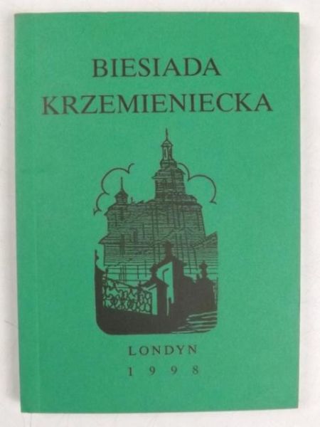 Biesiada Krzemieniecka. Zeszyt 3. Liceum Krzemienieckie 1920 - 1939