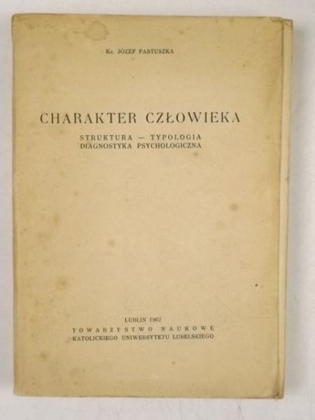 Charakter człowieka Struktura - typologia diagnostyka psychologiczna