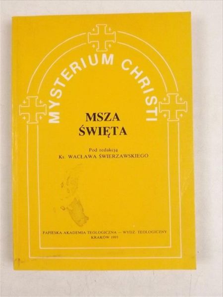 Mysterium Christi 3. Msza Święta