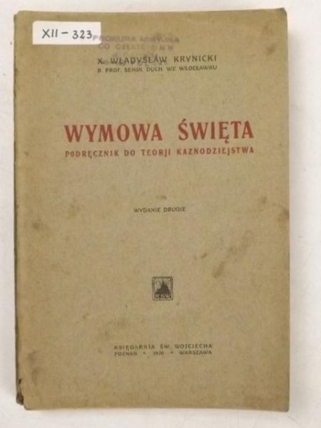 Wymowa Święta, czyli podręcznik do teroji kaznodziejstwa, 1921 r.