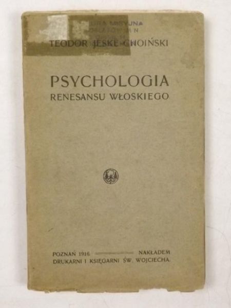 Psychologia renesansu Włoskiego, 1916 r.