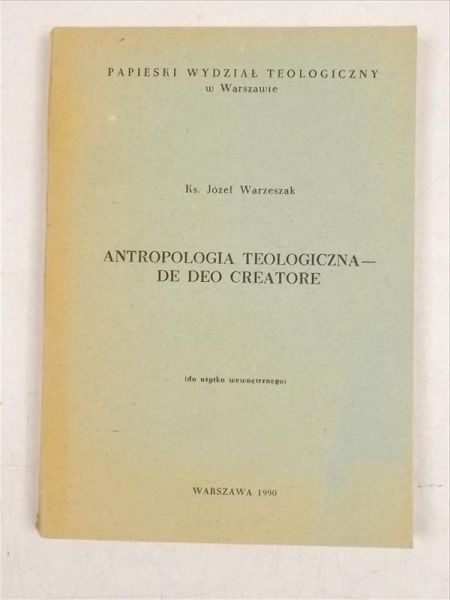 Antropologia teologiczna - De Deo creatore