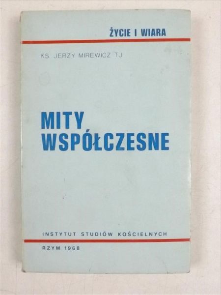 Mirewicz Jerzy - Mity współczesne