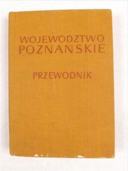 Województwo Poznańskie. Przewodnik