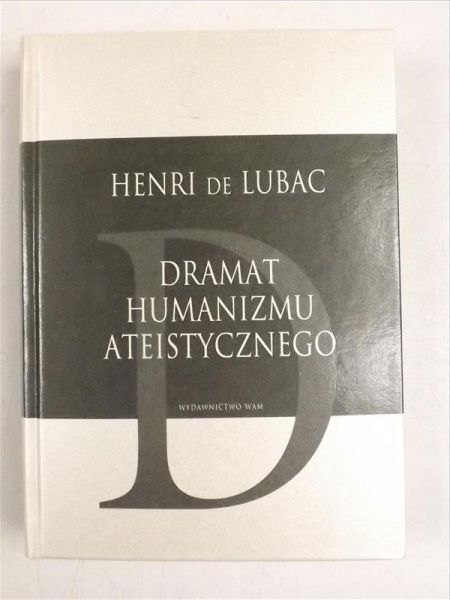 Lubac Henri de - Dramat humanizmu ateistycznego