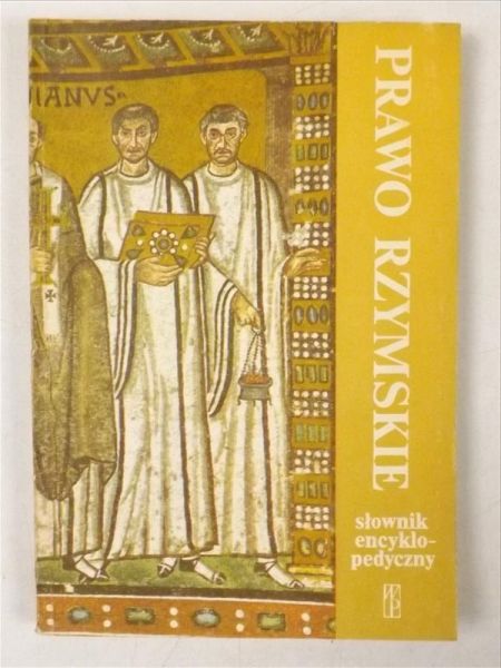 W.  - Prawo rzymskie. Słownik encyklopedyczny