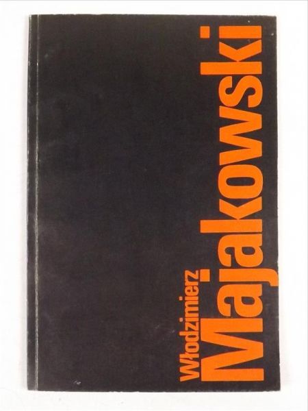Majakowski Włodzimierz -  Życie i twórczość