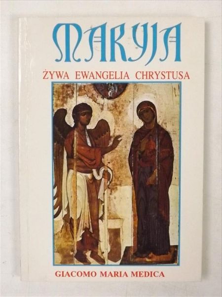 Maryja - żywa ewangelia Chrystusa