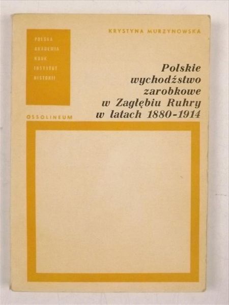 Polskie wychodźstwo zarobkowe w Zagłębiu Ruhry w latach 1880-1914