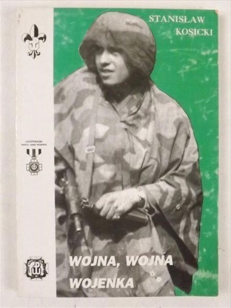 Kosicki Stanisław - Wojna, wojna, wojenka