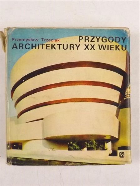 Przygody architektury XX wieku