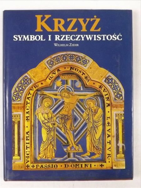 Krzyż. Symbol i rzeczywistość