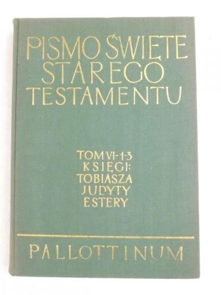 Pismo Święte Starego Testamentu, tom VI, cz. 1