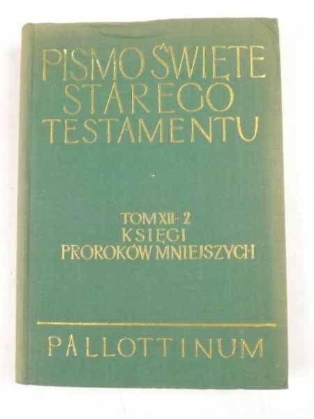 Pismo Święte Starego Testamentu, Tom XII, Cz. 2