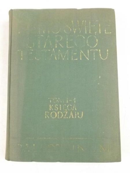 Pismo Święte Starego Testamentu, Tom I, Cz. 1