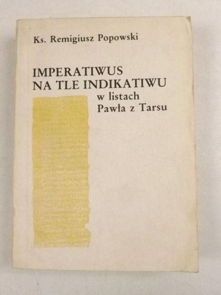 Imperatiwus na tle indikatiwu w listach Pawła z Tarsu