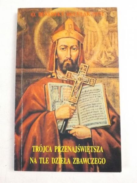 Trójca Przenajświętsza na tle Dzieła Zbawczego