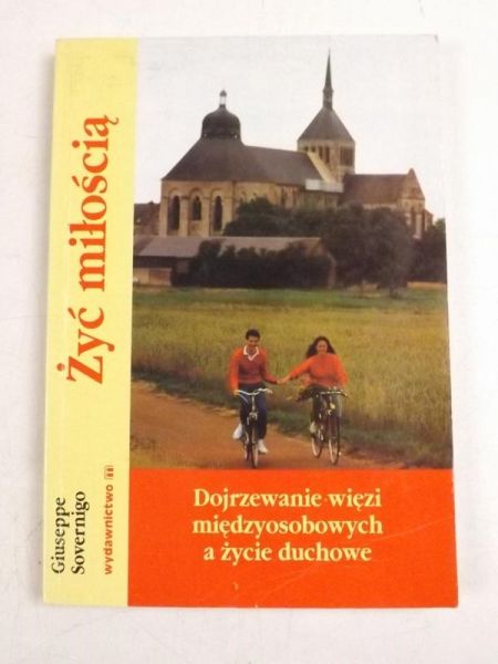 Dojrzewanie więzi międzyosobowych a życie duchowe
