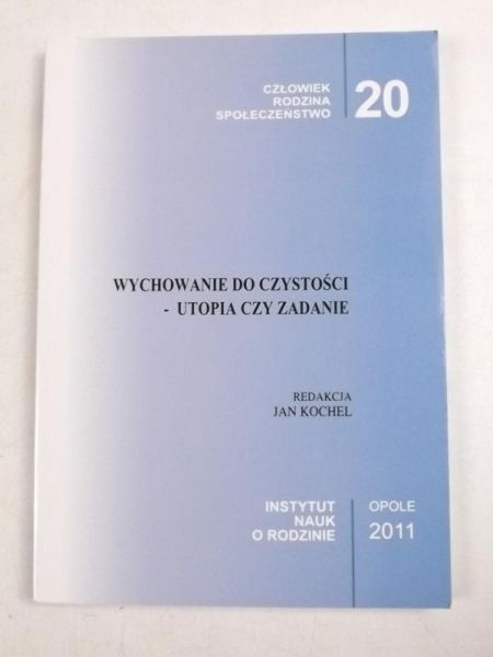 Wychowanie o czystości -utopia czy zadanie